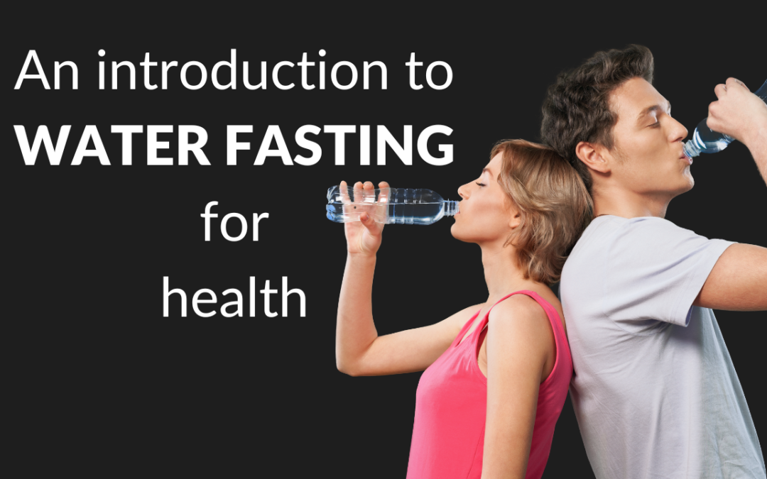 An introduction to water fasting